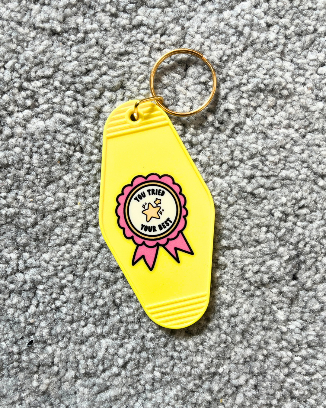 Tried Your Best Keyring