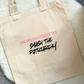 Smash The Patriarchy Tote