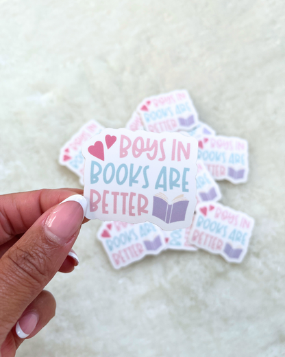 Boys In Books Are Better Sticker