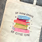 So Many Books Tote