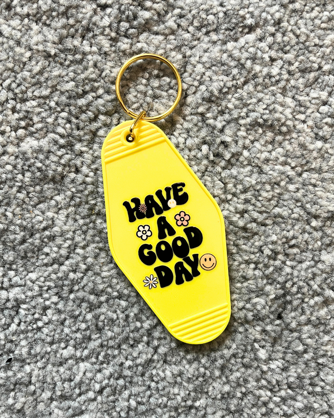 Have A Good Day Keyring