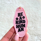 Be A Kind Human Keyring
