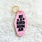 Be A Kind Human Keyring
