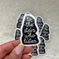To The Stars Who Listen Sticker