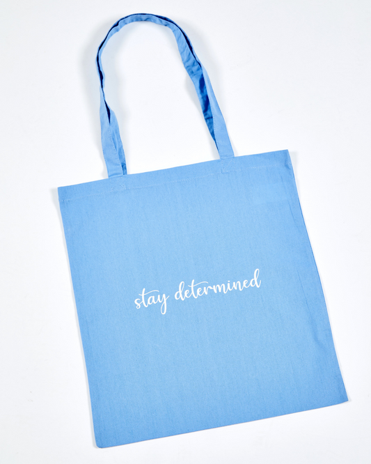 Stay Determined Tote